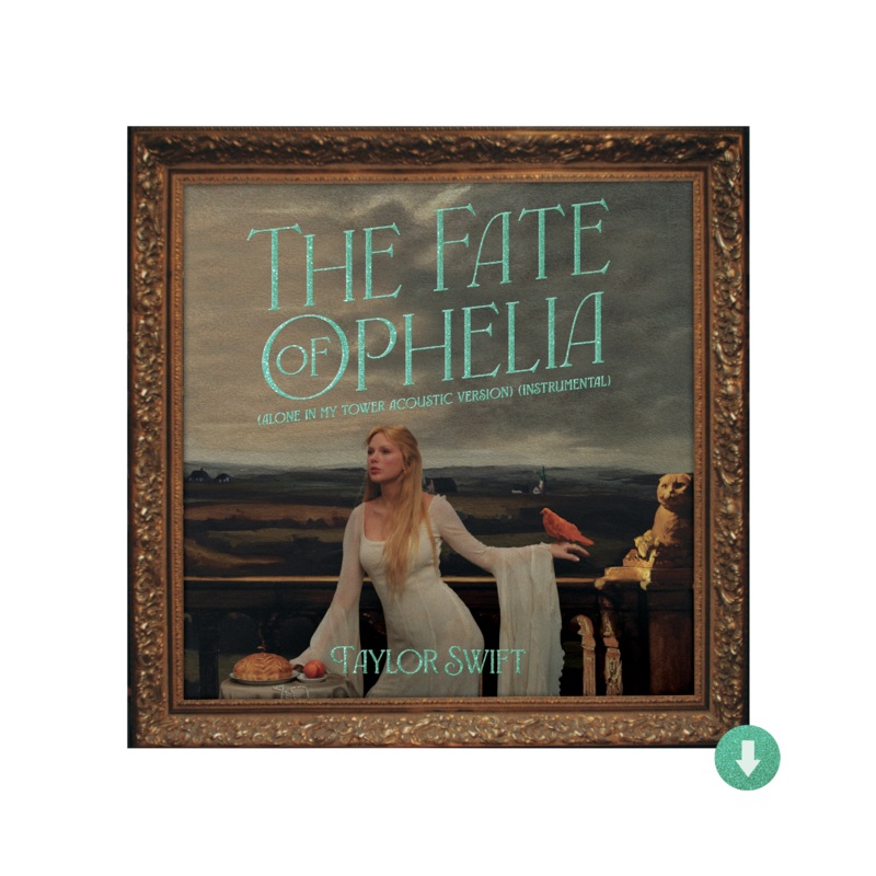 The Fate of Ophelia (Alone In My Tower Acoustic Version) (Instrumental)