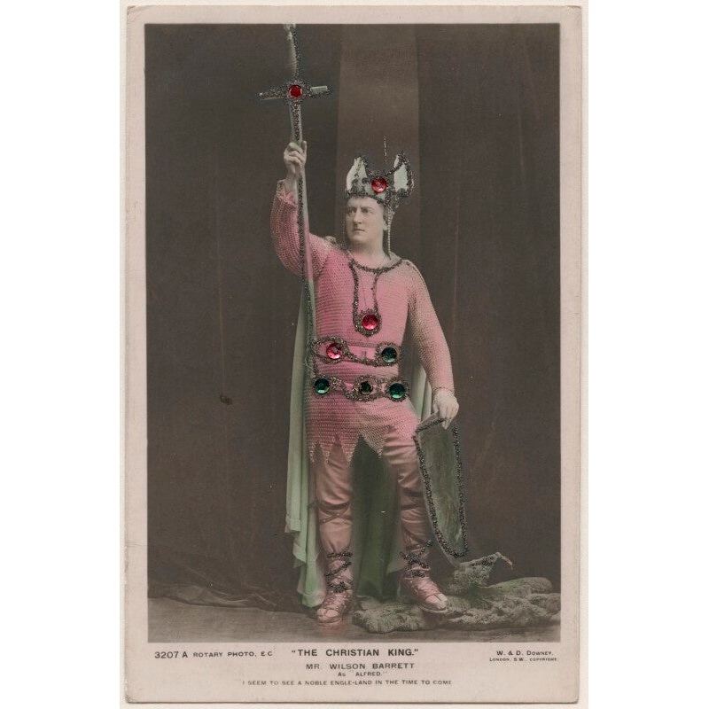 Wilson Barrett (William Henry Barrett) as Alfred in ‘The Christian King’ Greetings Card
